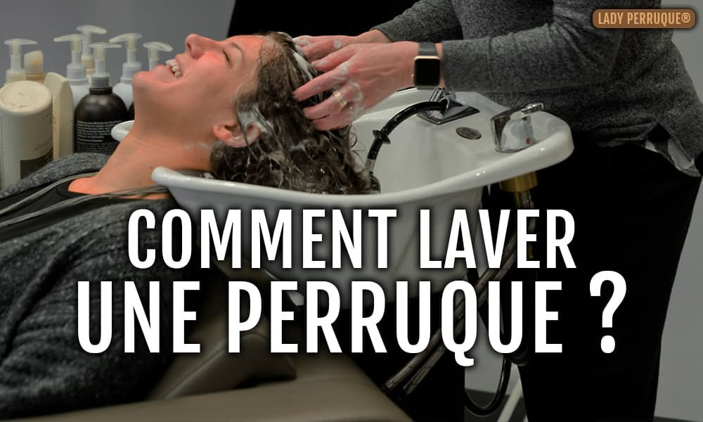 Comment Laver une Perruque ?